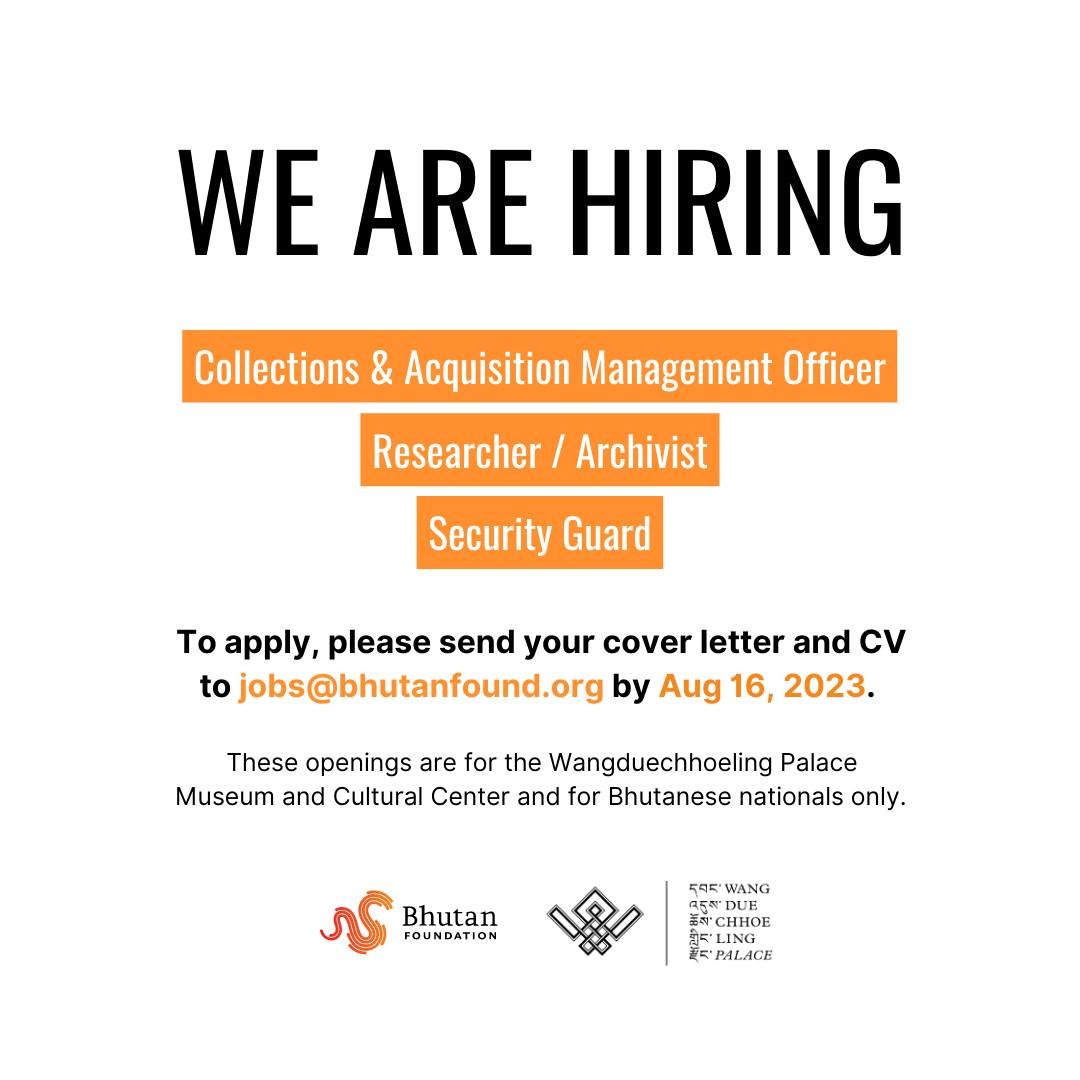 Wangduechhoeling Palace Museum and Cultural Center is Hiring