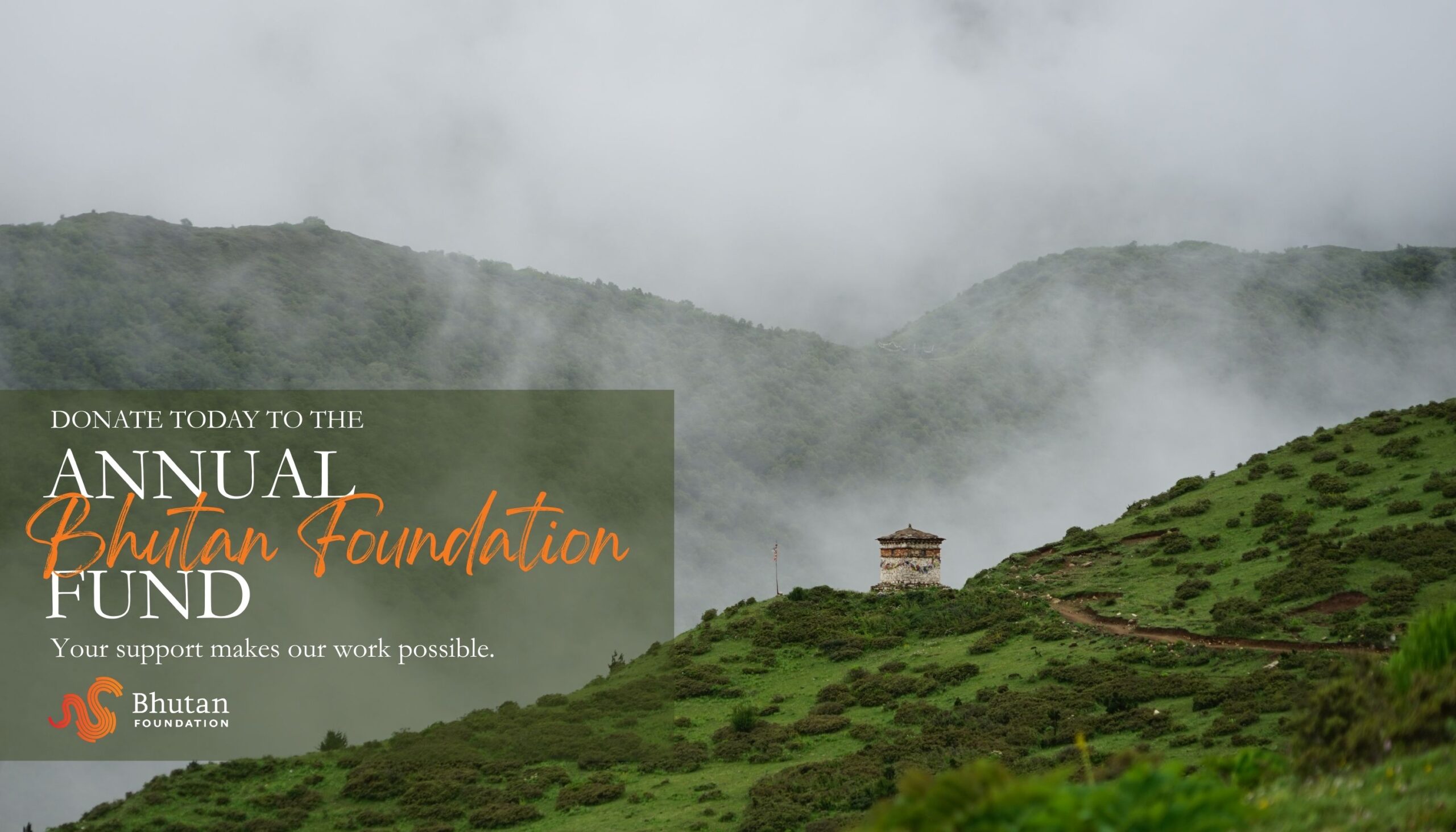 Donate to the Bhutan Foundation Annual Fund